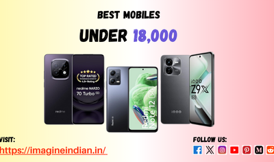 Best 3 Smartphones Under ₹18000