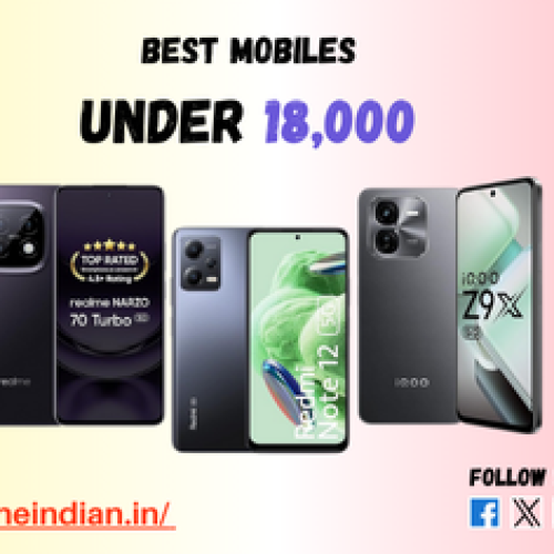 Best 3 Smartphones Under ₹18000 In india
