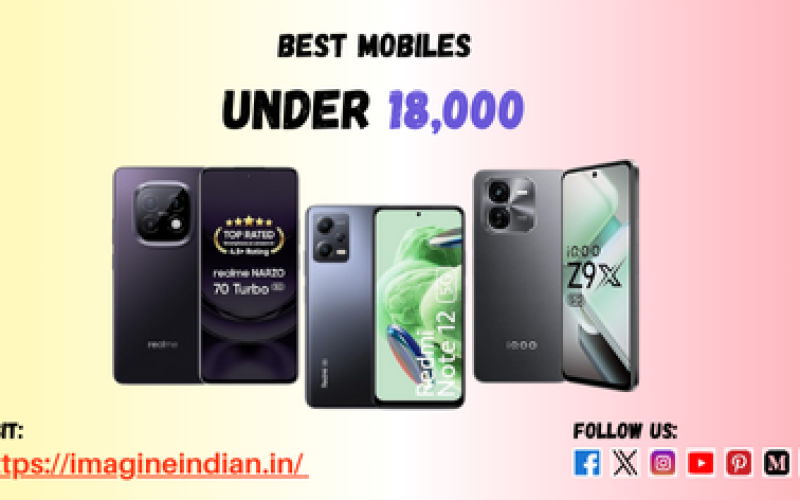 Best 3 Smartphones Under ₹18000 In india